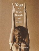 Shri T. Krishna-Charya, Shri T Krishnamacharya, SHRI T. KRISHNAMACHARYA, A G Mohan, A. G. Mohan, A.G. Mohan - Yoga for Body, Breath, and Mind