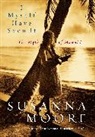 Susanna Moore - I Myself Have Seen It