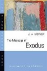 Alec/ Motyer Motyer, J. A. Motyer, J. Alec Motyer - The Message of Exodus