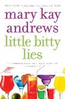 Mary Kay Andrews - Little Bitty Lies