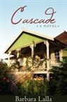 Barbara Lalla - Cascade