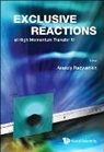 Anatoly Radyushkin, Anatoly Radyushkin, Radyushkin Anatoly - Exclusive Reactions At High Momentum Transfer Iv - Proceedings Of The 4th Workshop