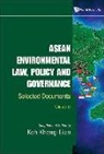 Koh Kheng Lian, Kheng Lian Koh, Kheng-Lian Koh - ASEAN Environmental Law, Policy and Governance: Selected Documents (Volume II)
