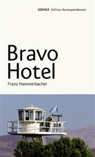 Franz Hammerbacher - Bravo Hotel