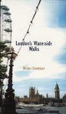 Brian Cookson, Brian (Author) Cookson - London''s Waterside Walks