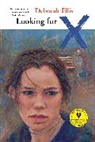 Deborah Ellis, Ellis Deborah - Looking for X