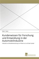 Silke F Heiss, Silke F. Heiss - Kundenwissen für Forschung und Entwicklung in der Automobilindustrie
