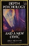E. Neumann, Erich Neumann, Erich Newmann, Carl Gustav Jung - Depth Psychology and a New Ethic