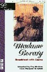 Gustave Flaubert, Fay Weldon, Fay Weldon - Madame Bovary: Breakfast with Emma