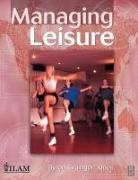 Byron Grainger-Jones, Institute of Leisure &amp; Amenity Managemen - Managing Leisure