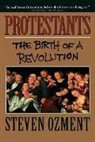 Steven Ozment, Steven E Ozment, Steven E. Ozment - Protestants