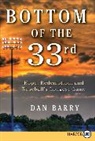 Dan Barry - Bottom of the 33rd