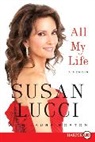 Susan Lucci - All My Life