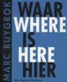 Marc Ruygrok, Ludo van Halem, Ludo Van Halem - Marc Ruygrok Waar Is Heir/Where Is Here