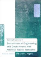 Farid U. Dowla, Farid U. Rogers Dowla, Leah L. Rogers - Solving Problems in Environmental Engineering and Geosciences With