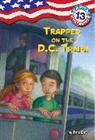Timothy Bush, Ron Roy, Timothy Bush - Capital Mysteries #13: Trapped on the D.C. Train!
