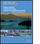 Federico M. Mazzolani, Federico M. (Department of Structural E Mazzolani, Federico M. (Department of Structures f Mazzolani, Federico M. (University of Naples Feder Mazzolani, Federico M. Mazzolani, Federico M. (Department of Structures for Engineering and Architecture Mazzolani... - Urban Habitat Constructions Under Catastrophic Events