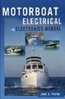 John C Payne, John C. Payne, Payne John C. - Motorboat Electrical & Electronics Manual