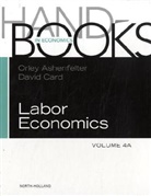 Orley Ashenfelter, Orley C Ashenfelter, Orley C. Card Ashenfelter, ASHENFELTER ORLEY C CARD DAVID, Orley Ashenfelter, David Card - Handbook of Labor Economics