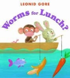 Leonid Gore - Worms for Lunch?