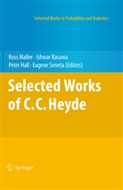 Ishwa Basawa, Ishwar Basawa, Peter Hall, Peter Hall et al, Ross Maller, Eugene Seneta - Selected Works of C.C. Heyde