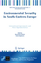 Bogdanovic, Bogdanovic, Slavko Bogdanovic, Massimilian Montini, Massimiliano Montini - Environmental Security in South-Eastern Europe