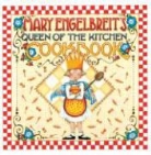 Mary Engelbreit, Mary/ Engelbreit Engelbreit, Mary Engelbreit, Polly Blair - Mary Engelbreit's Queen of the Kitchen Cookbook