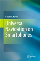 Hassan A Karimi, Hassan A. Karimi - Universal Navigation on Smartphones
