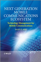Saad Z. Asif, Saad Z. (Telenor Pakistan) Asif, Saad Zaman Asif, Sza Asif - Next Generation Mobile Communications Ecosystem