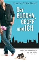 Canfor-Dumas, Edward Canfor-Dumas - Der Buddha, Geoff und ich