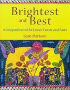 Sam Portaro, Sam A. Portaro, Portaro Sam - Brightest and Best
