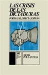 Nicos Poulantzas - La Crisis de Las Dictaduras.Portugal, Grecia, Espana