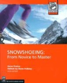 Dave Felkley, Gene Prater, Dave Felkey - Snowshoeing