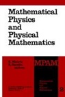 Krzyszto Maurin, Krzysztof Maurin, Raczka, Raczka, R. Raczka - Mathematical Physics and Physical Mathematics