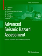Kojir Irikura, Kojiro Irikura, Mihaela Kouteva-Guentcheva, Mihaela Kouteva-Guentcheva et al, Giuliano Panza, Giuliano F. Panza... - Advanced Seismic Hazard Assessment