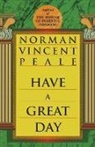 Norman Peale, Norman Vincent Peale - Have a Great Day