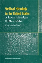 Ana Espinel-Ingroff, Ana Victoria Espinell-Ingroff - Medical Mycology in the United States