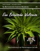 Alexander Laatsch, Katri Schmidt, Katrin Schmidt - Eine Botanische Weltreise