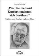 Angela Reinthal - 'Wo Himmel und Kurfürstendamm sich berühren'