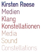 Kirsten Reese, Julia Gerlach - Medien, Klang, Konstellationen, m. Audio-CD. Media, Sound, Constellations, w. Audio-CD