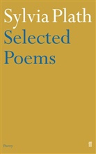 Sylvia Plath, Ted Hughes, Hughes Ted - Selected Poems