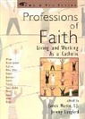 Jeremy Langford, James Martin, James Langford Martin, S. J. Martin, James Langford Martin Sj, Jeremy Langford... - Professions of Faith