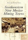 Jane Bardal - Southwestern New Mexico Mining Towns