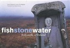 David Joyce, Liam O'Callaghan, Anna Rackard, Anna O''callaghan Rackard, Liam O'Callaghan - Fish Stone Water