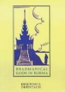 Niharranjan Ray - Brahmanical Gods In Burma: A Chapter Of Indian Art And Iconography