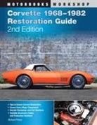 Richard Price, Richard Prince - Corvette 1968-1982 Restoration Guide 2nd Edition