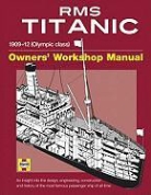Richard de Kerbrech, David Hutchings, David F. Hutchings, David/ de Kerbrech Hutchings - RMS Titanic Owners' Workshop Manual