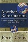 Peter Ochs, Peter (University of Virginia) Ochs - Another Reformation
