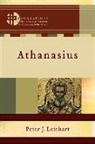 Hans Boersma, Peter J Leithart, Peter J. Leithart, Matthew Levering, Hans Boersma, Matthew Levering - Athanasius