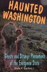 Charles A Stansfield, Charles A. Stansfield, Alan Wycheck - Haunted Washington